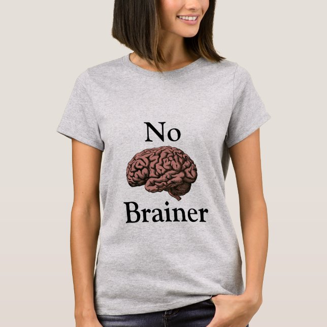 Ingen Brainer T-Shirt (Framsida)