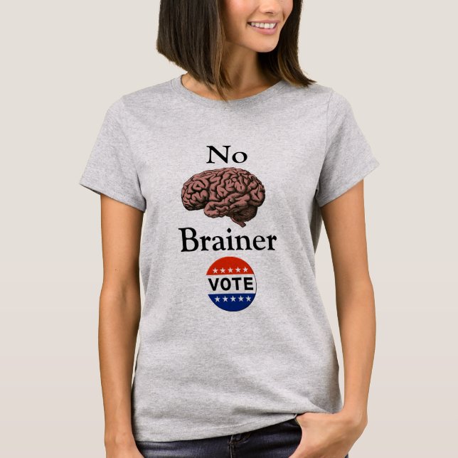 Ingen Brainer Vote T-Shirt (Framsida)