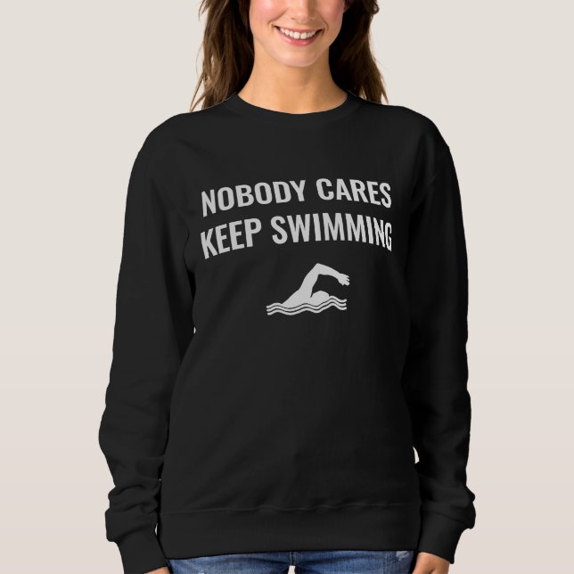 Ingen bryr sig Fortsätt simma T Shirt (Framsida)