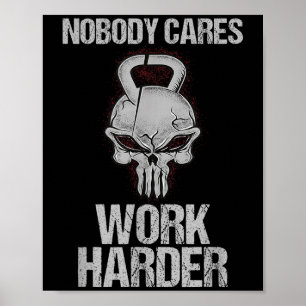 Ingen Bryr Sig Jobba Hårdare Träning Gym Motivatio Poster