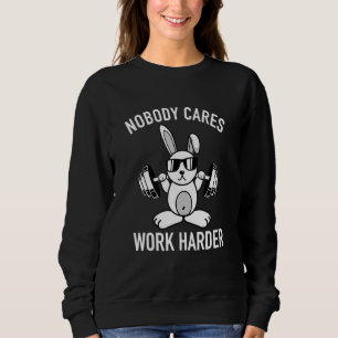Ingen bryr sig om att arbeta hårdare Motivation Fi T Shirt