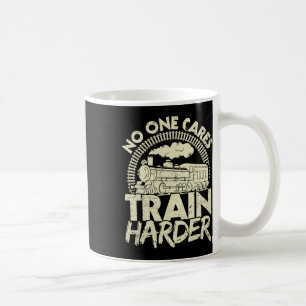 Ingen Bryr Sig Träna Hårdare Gym Lokomotiv Viktlyf Kaffemugg