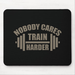Ingen Bryr Sig Träna Hårdare Gym Motivation Musmat Musmatta