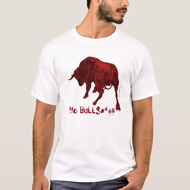 Ingen BuLL$#*+ Tee Shirt (Framsida)