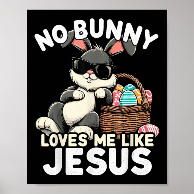 Ingen Bunny Kärlek mig som Jesus Christian Påskägg Poster (Framsidan)