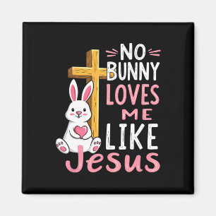 Ingen Bunny Kärlek mig som Jesus Påsk Christian Magnet