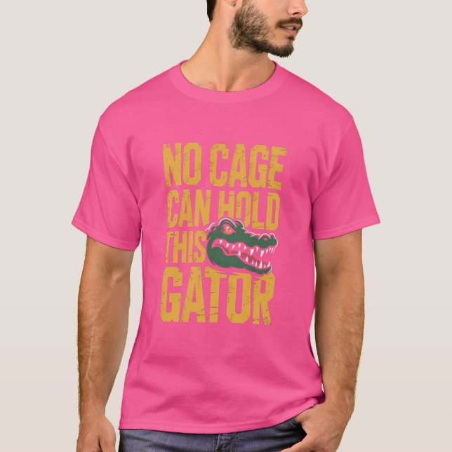Ingen bur kan hålla denna alligator t-shirt (Framsida)