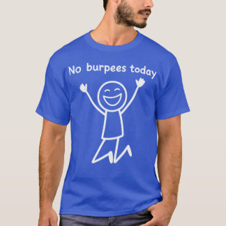 Ingen Burpeesoday Rolig Träningsdag Stickman Gym V T Shirt