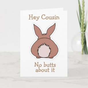 INGEN "BUTT" OM DEN *COUSIN* GLAD PÅSK HELGKORT