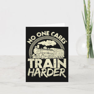 Ingen Cares Tåg Harder Gym Locomotive Weightlif Kort