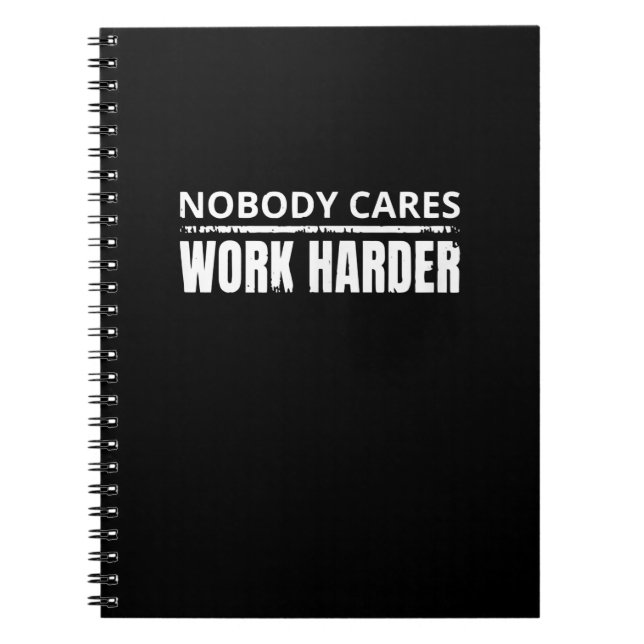 Ingen Cares Work Harder Fitness Workout Gym Gift Anteckningsbok (Framsidan)