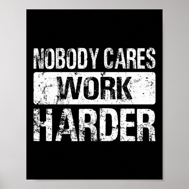 Ingen Cares Work Harder - Gym Fitness Workout mot Poster (Framsidan)