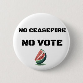 INGEN CEASEFIRE RÖSTA WATERMELON FREE PALESTINE KNAPP