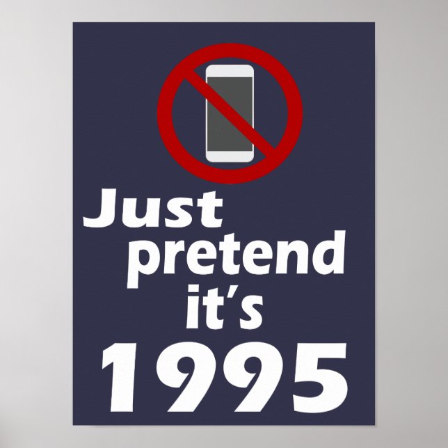 Ingen cell Mobil Föreställ att det är 1995 klassru Poster (Framsidan)