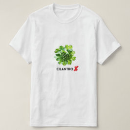 Ingen Cilantro - jag hatar Cilantro T Shirt