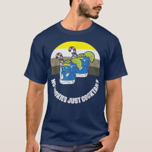 Ingen Cookies bara Cocktails-jul i juli T Shirt