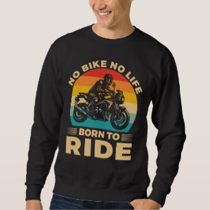 Ingen cykel, inget liv Kör motorcykel Lång Ärmad Tröja