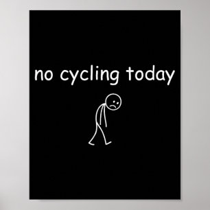 Ingen cykling idag, rolig sorglig cyklist för cykl poster