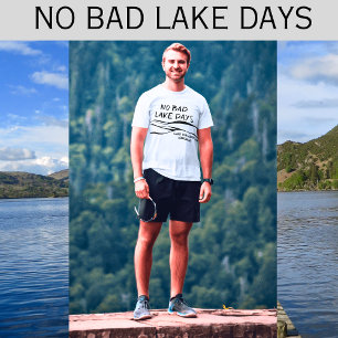 Ingen dålig Sjö Days Funny Manar T Shirt