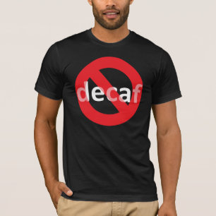 Ingen Decaf! Tröja