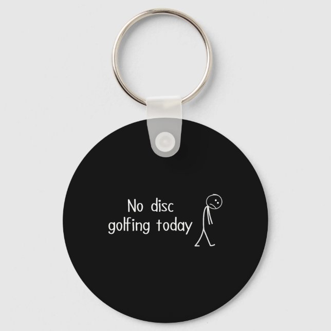 Ingen Discgolf Idag Rolig Sorgsen Disc Golfare Fig Nyckelring (Framsida)