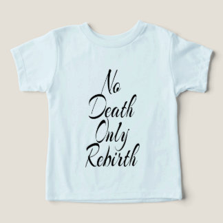 Ingen död bara återfödelse TODDLER BELLA+CANVAS TS T Shirt