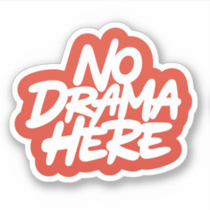 Ingen Drama här Klistermärken