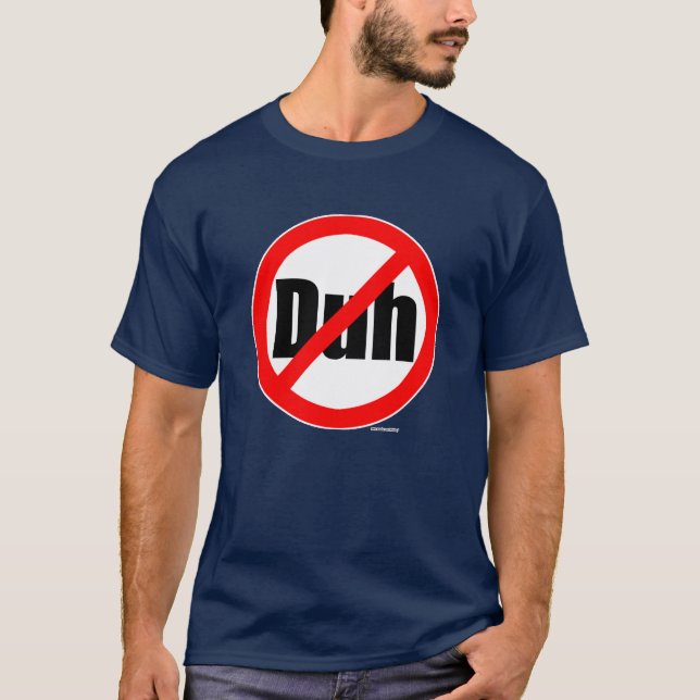 "Ingen Duh" T-tröja T-shirt (Framsida)