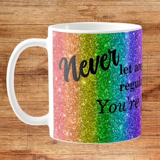 Ingen får behandla dig som Glue Rainbow Kaffemugg (Skapare uppladdad)