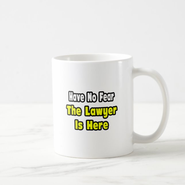 Ingen fara, advokaten är här kaffemugg (Höger)