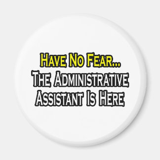 Ingen fara, den administrativa assistenten är här magnet