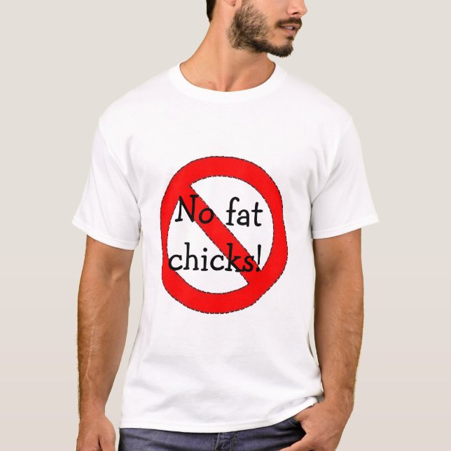 Ingen fet chickT-tröja Tee Shirt (Framsida)