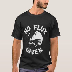 Ingen flux ges Underbar Welder Sarcastic Welder T Shirt
