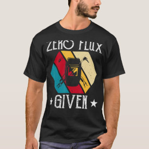 Ingen flux given - Lättsvetsare utan flux Perfe T Shirt
