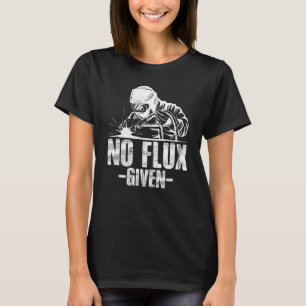 Ingen flux given Welder Arc Welder Metall T Shirt