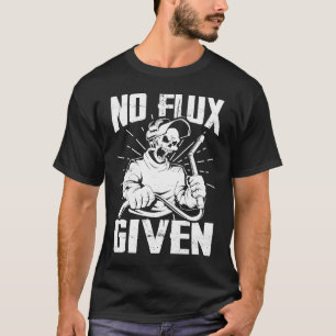 Ingen flux given Welder Far Welding Pappor Far T Shirt