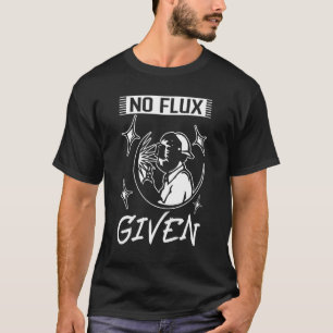 Ingen flux med Western Welder Welder T Shirt