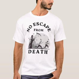 Ingen flykt från döden Kvinnor i manar 2025 klassi T Shirt