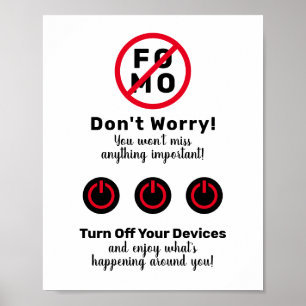 Ingen FOMO (rädsla för att saknas) stänger av enhe Poster