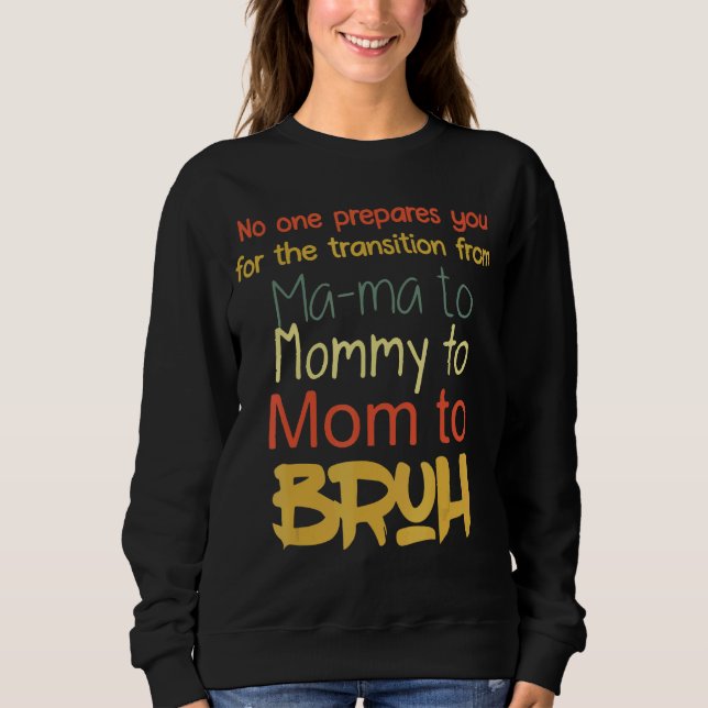 Ingen förbereder er för övergången från Morsa Mors T Shirt (Framsida)