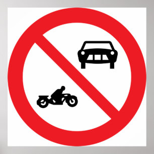 Ingen Fordon Road Sign Poster