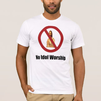 ingen förebilddyrkan jesus t-shirt