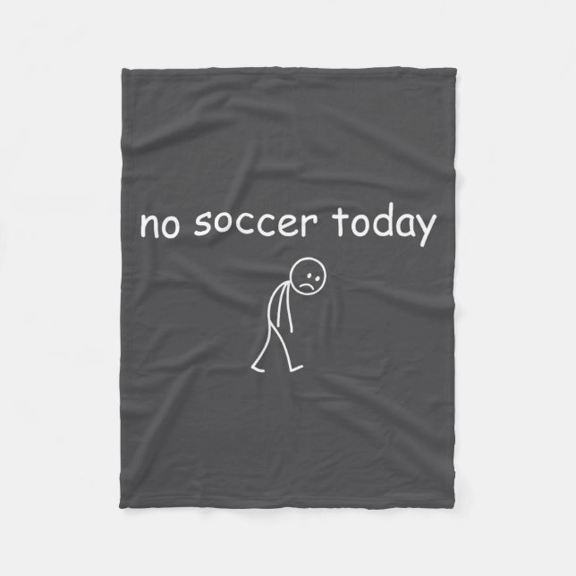 Ingen fotboll idag, rolig sorglig spelardesign för fleecefilt (Framsidan)
