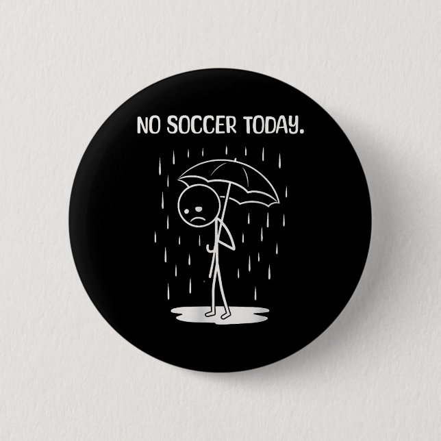 Ingen fotboll idag Stickfigur Roligt  Knapp (Framsida)