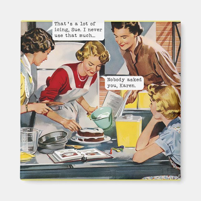 Ingen frågade dig, Karen - Retro Magnet (Framsidan)