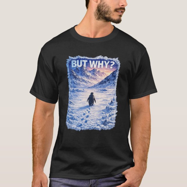 Ingen frågar varför  t shirt (Framsida)