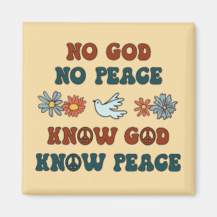 Ingen fred. Know God, Know Peace Magnet