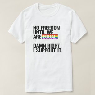 Ingen frihet förrän vi är jämlika t shirt