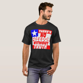 Ingen frihet utan sanning t-shirt