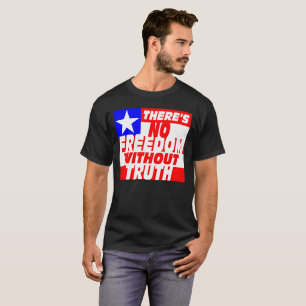 Ingen frihet utan sanning t-shirt